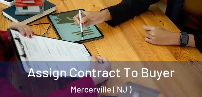  Assign Contract To Buyer Mercerville ( NJ )