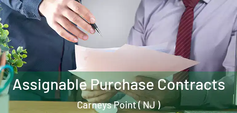  Assignable Purchase Contracts Carneys Point ( NJ )