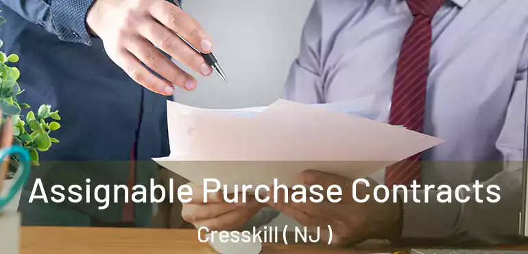  Assignable Purchase Contracts Cresskill ( NJ )