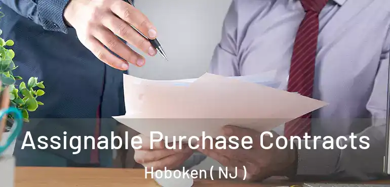  Assignable Purchase Contracts Hoboken ( NJ )