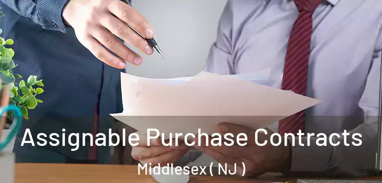 Assignable Purchase Contracts Middlesex ( NJ )