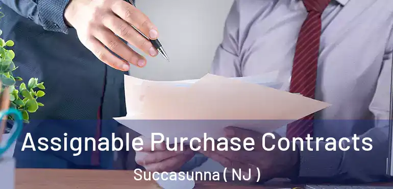  Assignable Purchase Contracts Succasunna ( NJ )