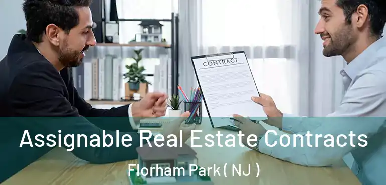  Assignable Real Estate Contracts Florham Park ( NJ )