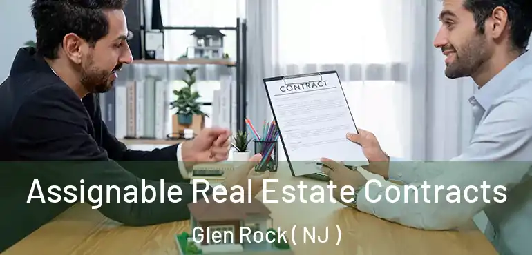  Assignable Real Estate Contracts Glen Rock ( NJ )