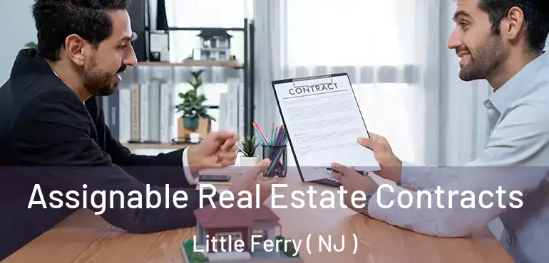  Assignable Real Estate Contracts Little Ferry ( NJ )