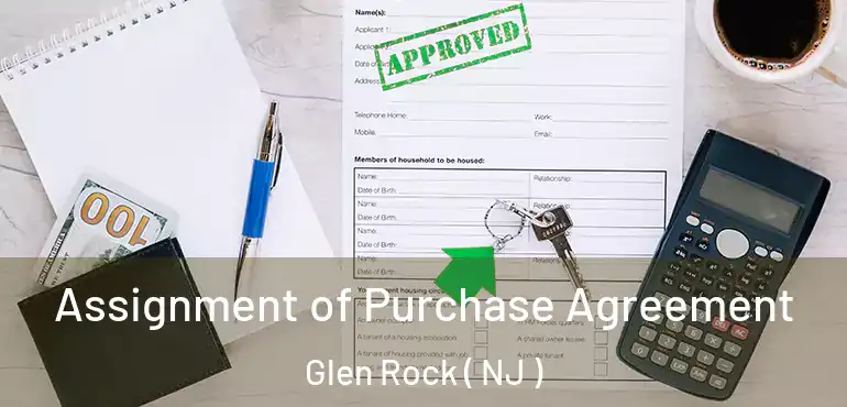  Assignment of Purchase Agreement Glen Rock ( NJ )