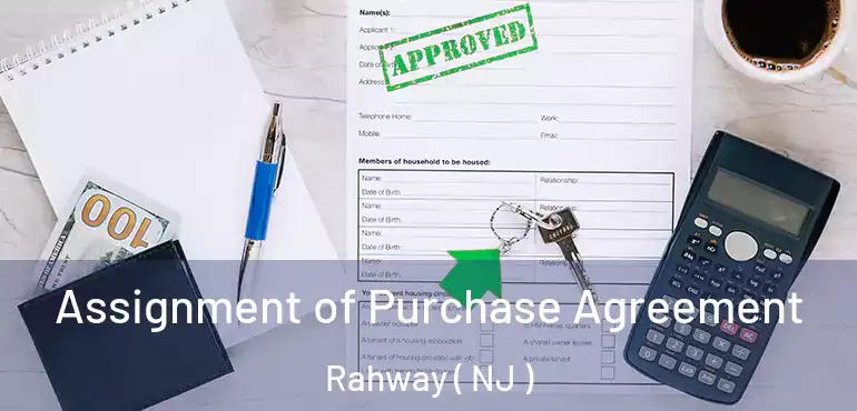  Assignment of Purchase Agreement Rahway ( NJ )