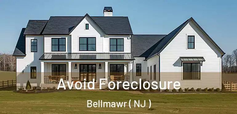  Avoid Foreclosure Bellmawr ( NJ )