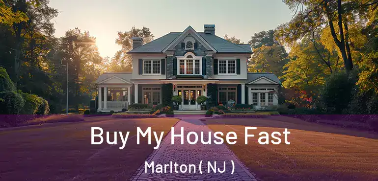  Buy My House Fast Marlton ( NJ )