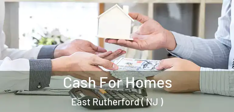  Cash For Homes East Rutherford ( NJ )