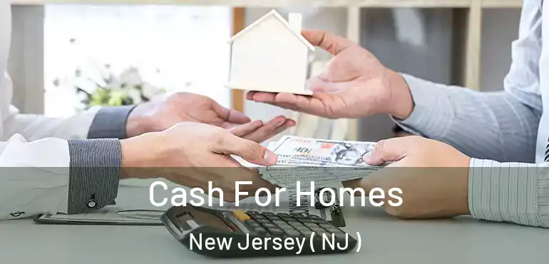  Cash For Homes New Jersey ( NJ )