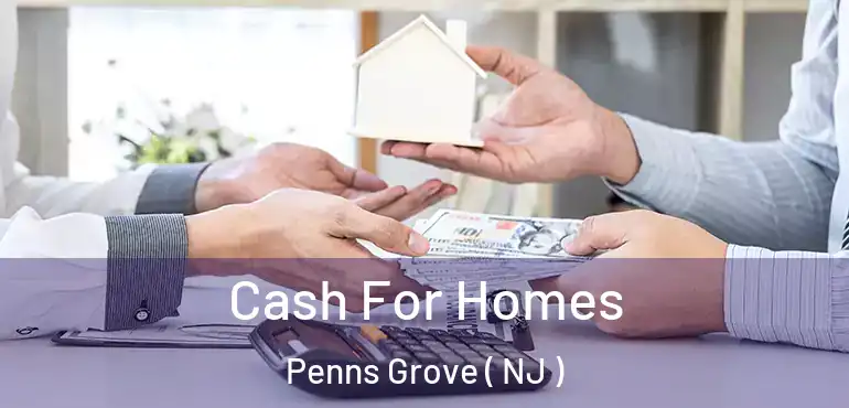  Cash For Homes Penns Grove ( NJ )