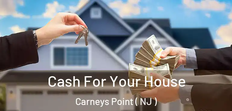  Cash For Your House Carneys Point ( NJ )