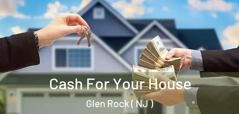  Cash For Your House Glen Rock ( NJ )
