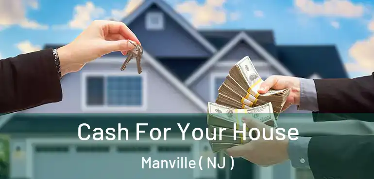  Cash For Your House Manville ( NJ )