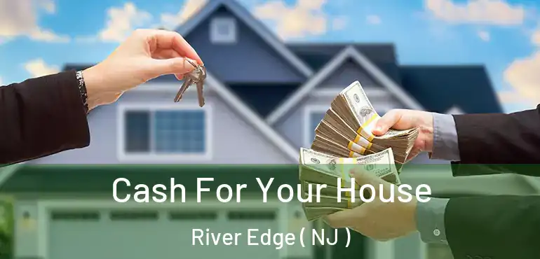  Cash For Your House River Edge ( NJ )