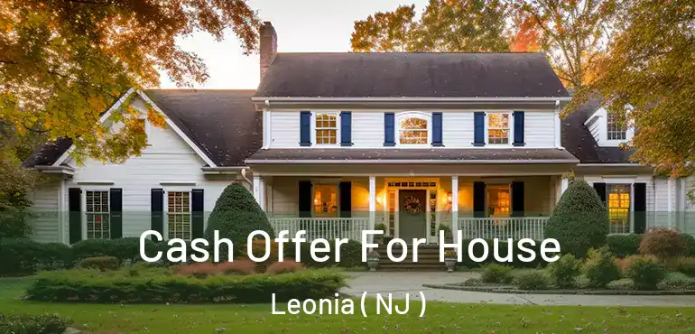  Cash Offer For House Leonia ( NJ )
