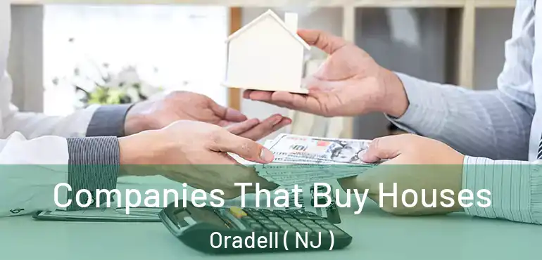  Companies That Buy Houses Oradell ( NJ )