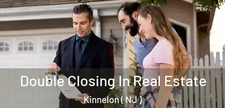  Double Closing In Real Estate Kinnelon ( NJ )