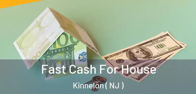  Fast Cash For House Kinnelon ( NJ )
