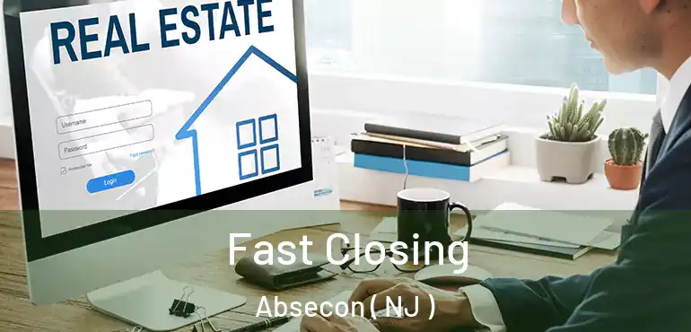  Fast Closing Absecon ( NJ )