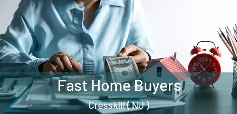  Fast Home Buyers Cresskill ( NJ )