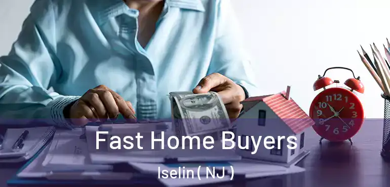  Fast Home Buyers Iselin ( NJ )