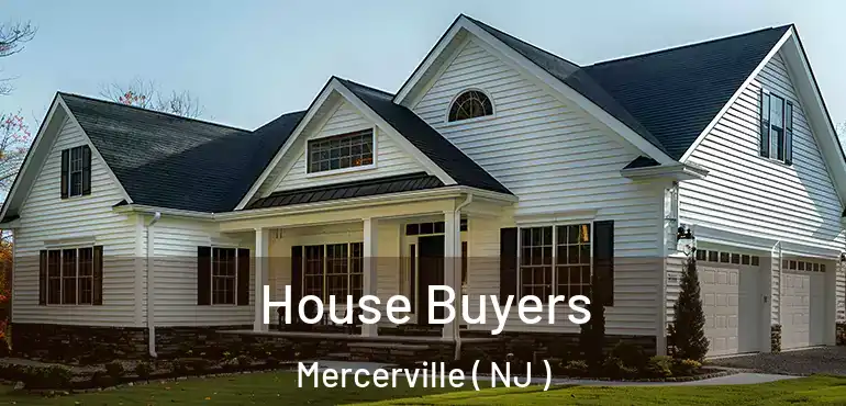  House Buyers Mercerville ( NJ )