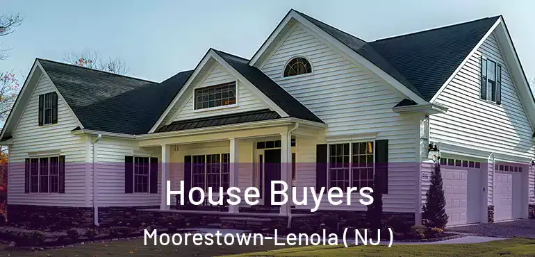  House Buyers Moorestown-Lenola ( NJ )