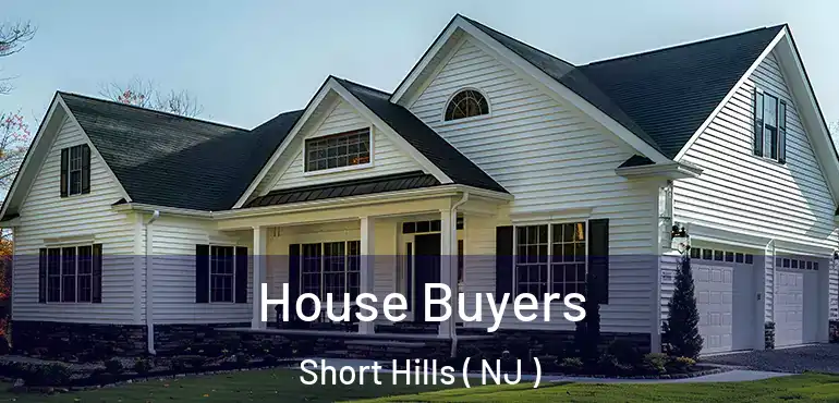  House Buyers Short Hills ( NJ )