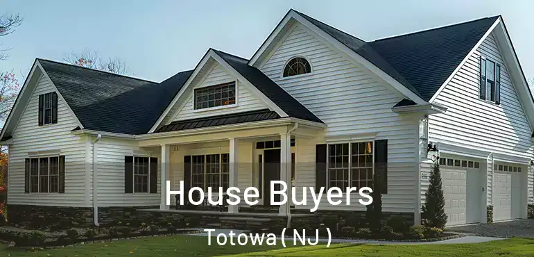  House Buyers Totowa ( NJ )