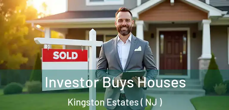  Investor Buys Houses Kingston Estates ( NJ )