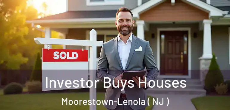  Investor Buys Houses Moorestown-Lenola ( NJ )