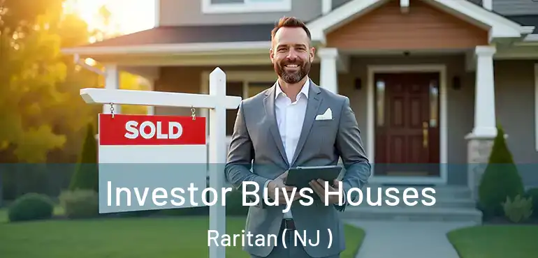  Investor Buys Houses Raritan ( NJ )