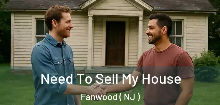  Need To Sell My House Fanwood ( NJ )