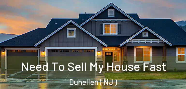  Need To Sell My House Fast Dunellen ( NJ )