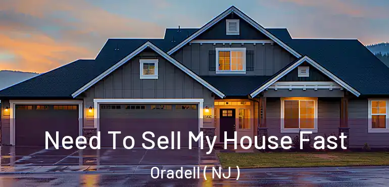  Need To Sell My House Fast Oradell ( NJ )