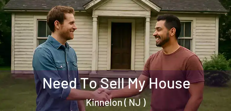  Need To Sell My House Kinnelon ( NJ )