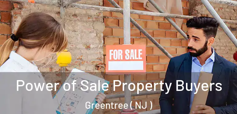  Power of Sale Property Buyers Greentree ( NJ )