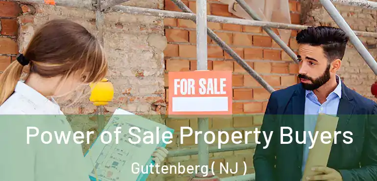  Power of Sale Property Buyers Guttenberg ( NJ )