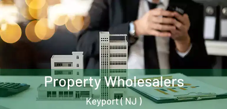  Property Wholesalers Keyport ( NJ )