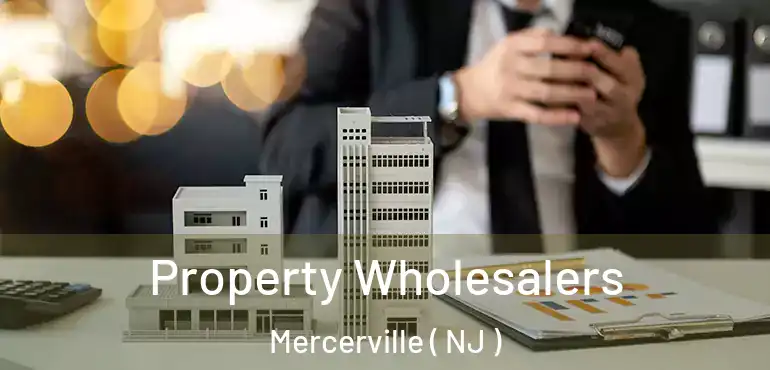  Property Wholesalers Mercerville ( NJ )