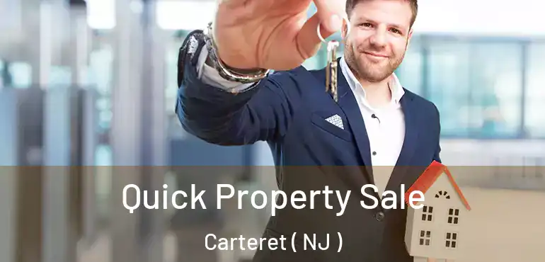  Quick Property Sale Carteret ( NJ )