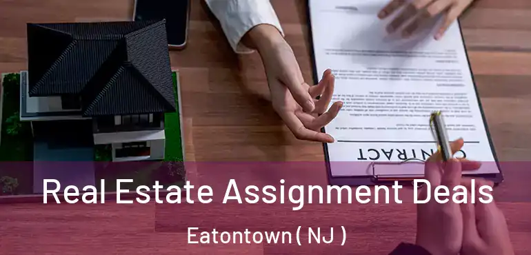  Real Estate Assignment Deals Eatontown ( NJ )