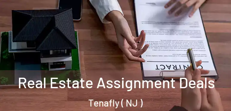  Real Estate Assignment Deals Tenafly ( NJ )