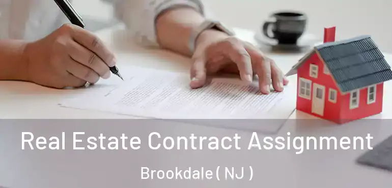  Real Estate Contract Assignment Brookdale ( NJ )