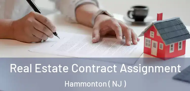  Real Estate Contract Assignment Hammonton ( NJ )