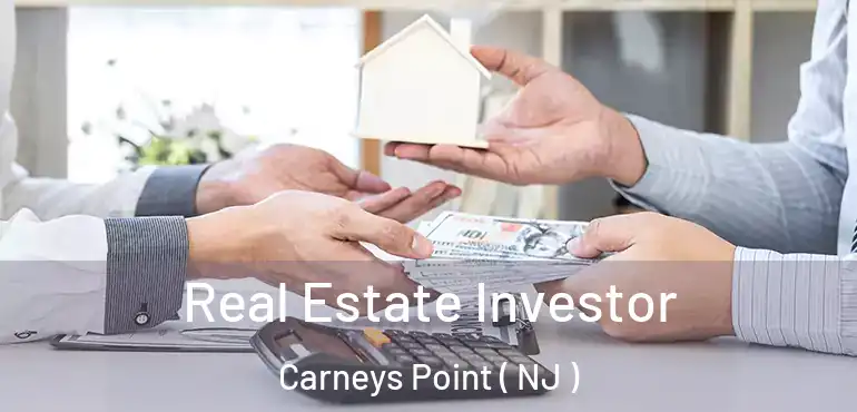  Real Estate Investor Carneys Point ( NJ )