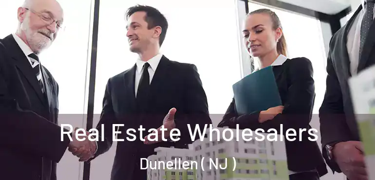  Real Estate Wholesalers Dunellen ( NJ )