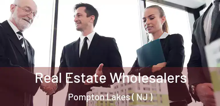  Real Estate Wholesalers Pompton Lakes ( NJ )